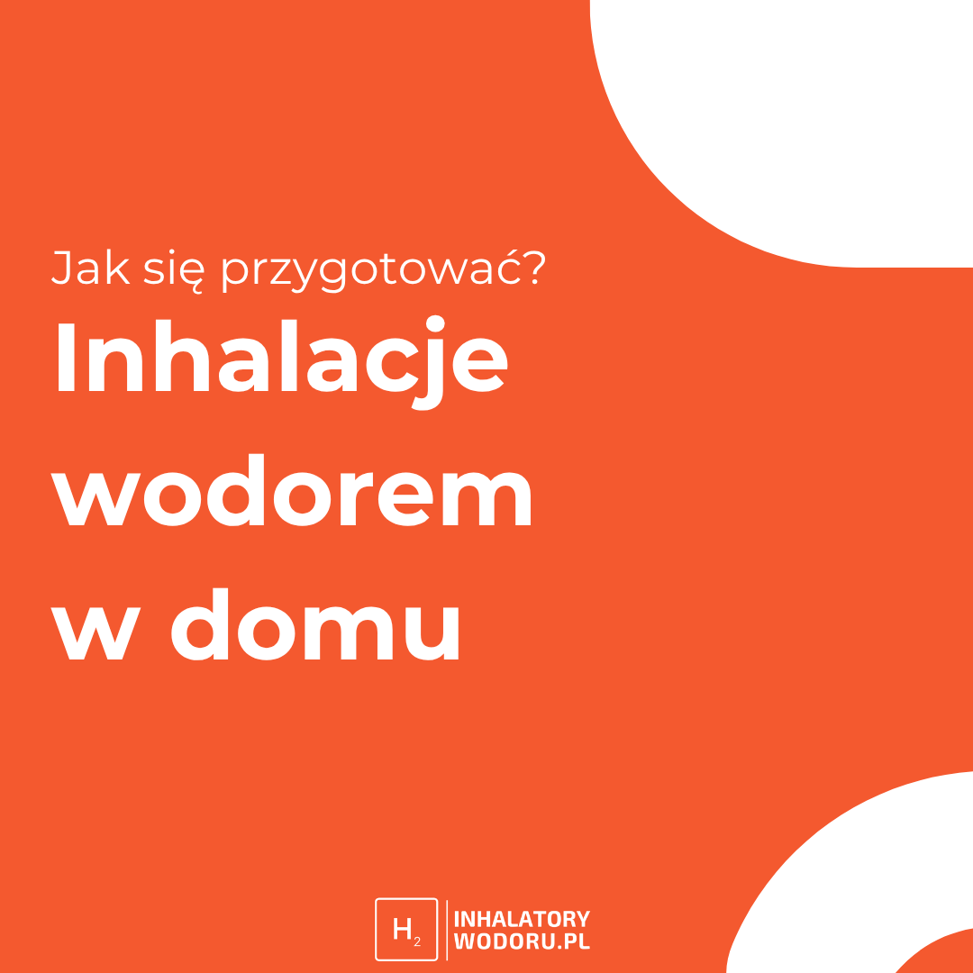 Inhalacje wodorem w domu – poradnik Inhalacje wodorem w domu – poradnik