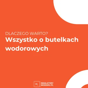 Butelki Wodorowe: Wszystko, co Musisz Wiedzieć Butelki Wodorowe: Wszystko, co Musisz Wiedzieć